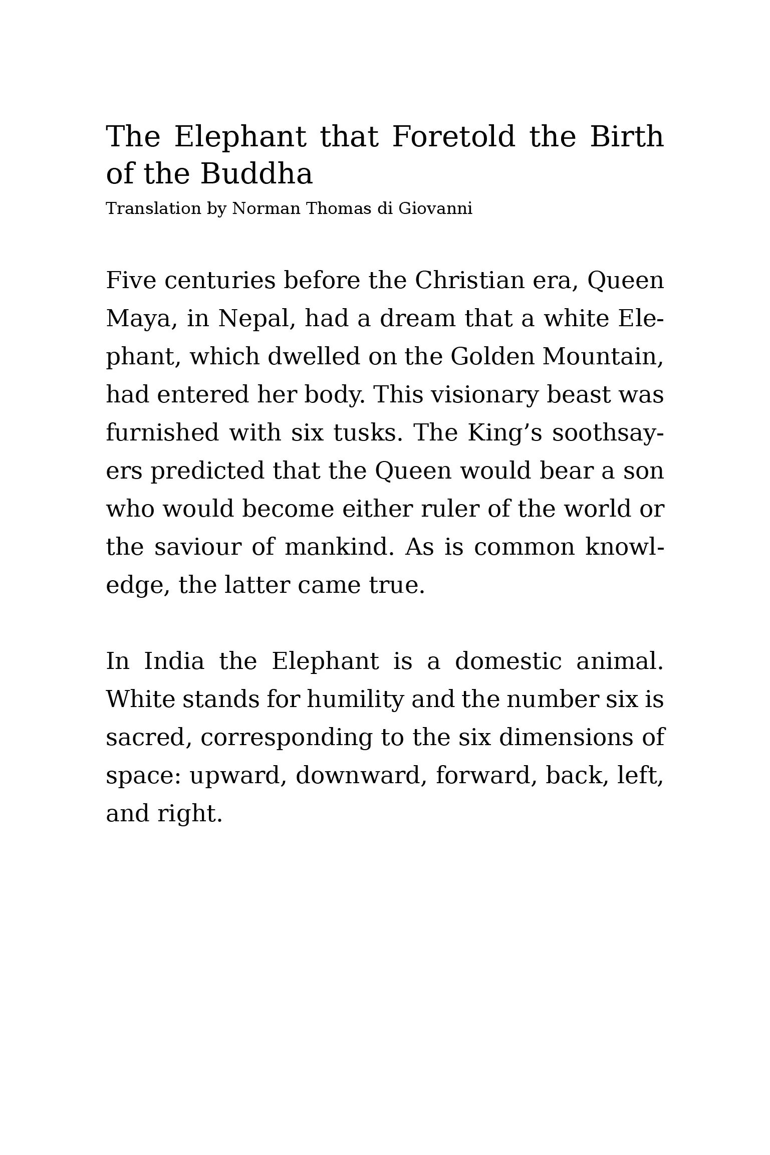 The Elephant that Foretold the Birth of the Buddha: 1970 Translation by Norman Thomas di Giovanni. Reference only.