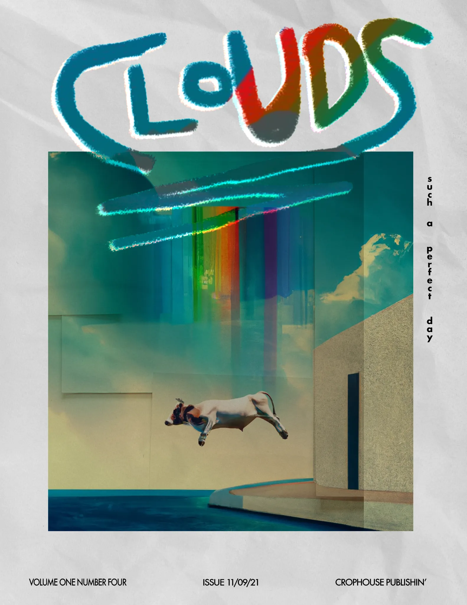 Clouds Magazine

A zine for the mentally mental.
An homage to independant punk zines.

Cow - Volume One Number Four
