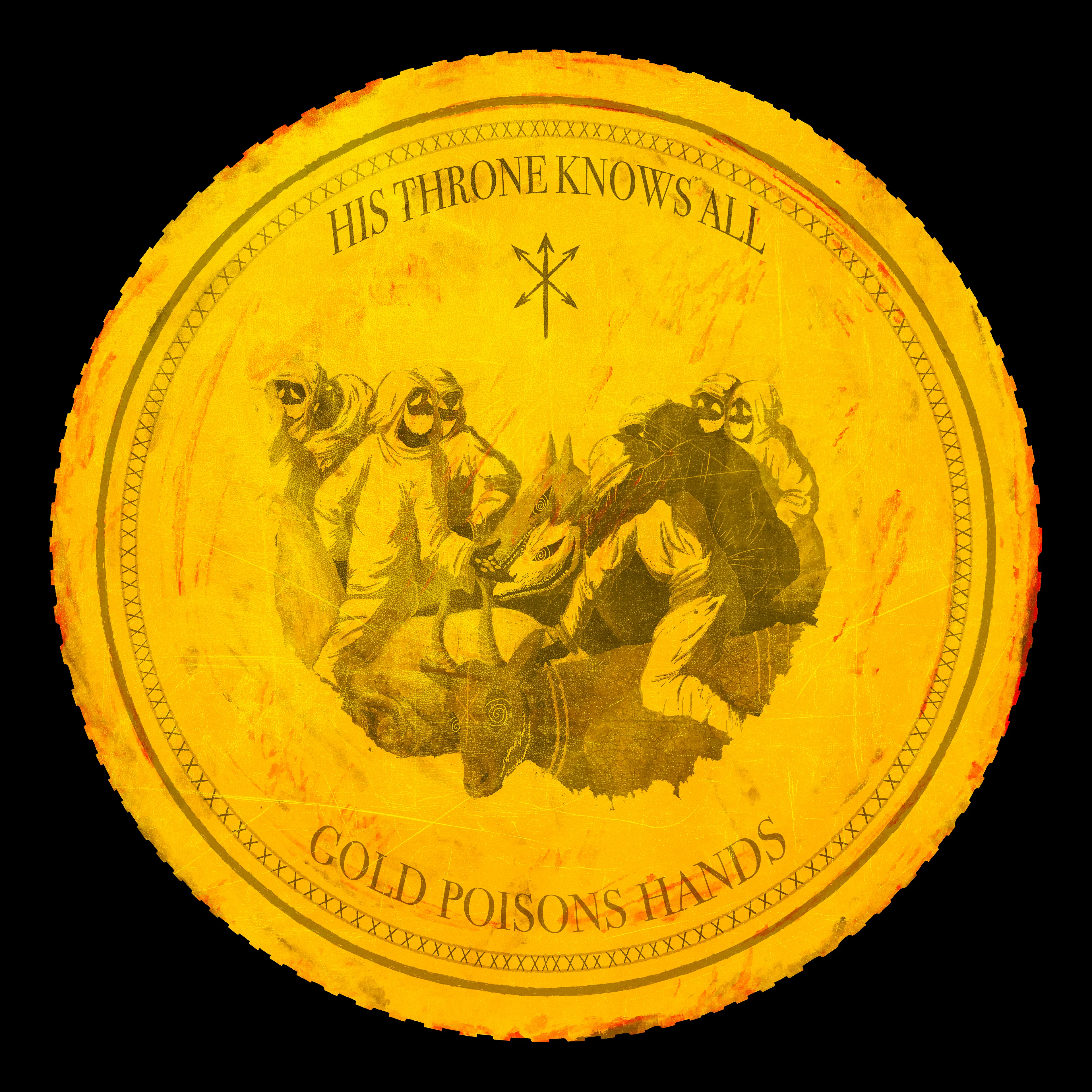 Gold Poisons Hands.  A token of appreciation for the greedy.