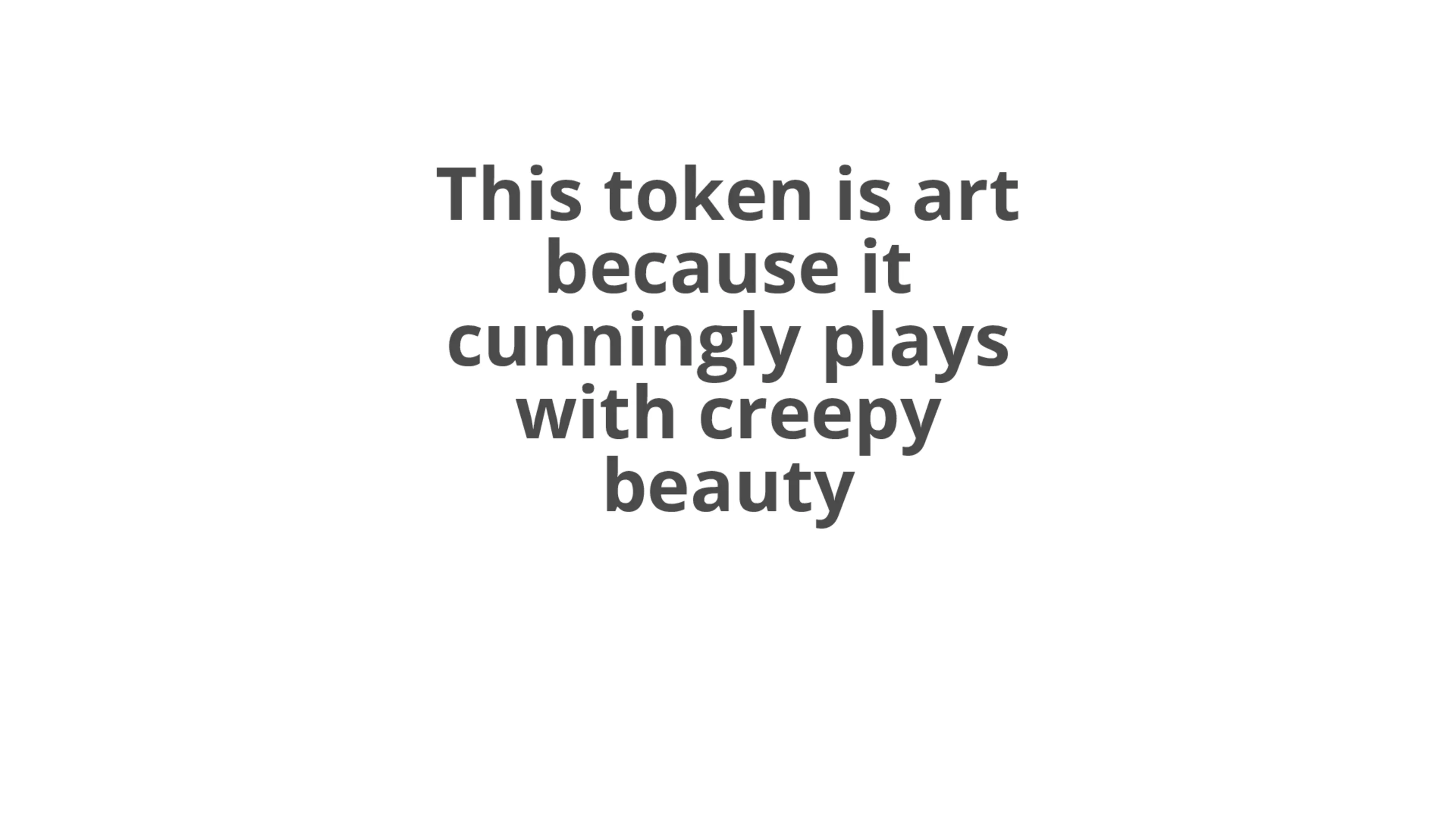 A token that can be nominated as art for a particular reason by its owner. Number 12 in an edition of 16.