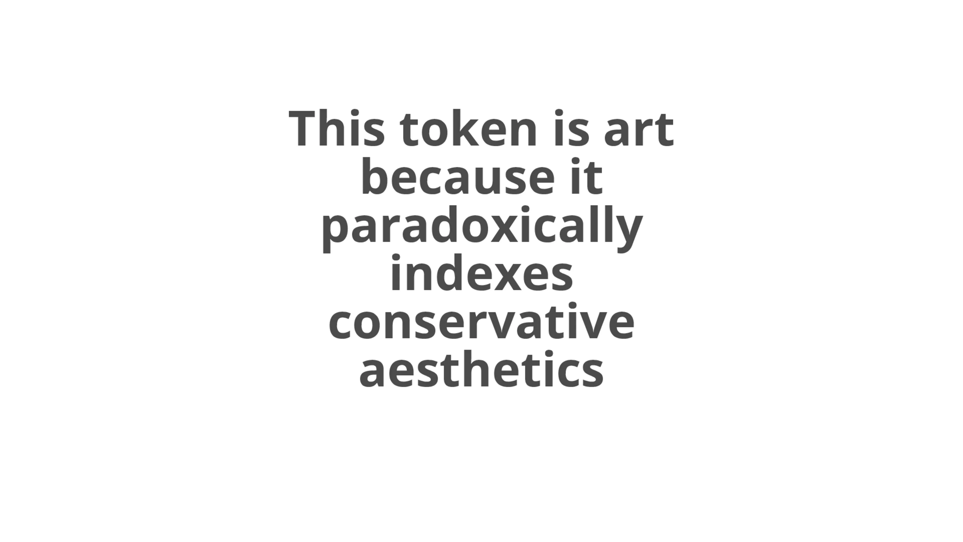A token that can be nominated as art for a particular reason by its owner. Number 9 in an edition of 16.
