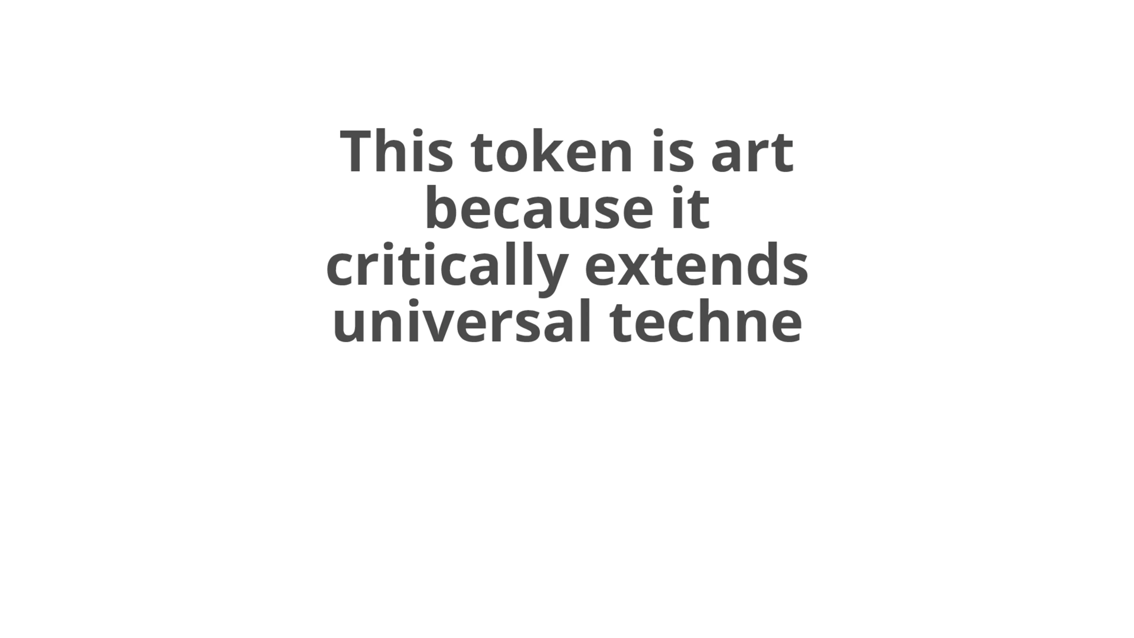 A token that can be nominated as art for a particular reason by its owner. Number 2 in an edition of 16.