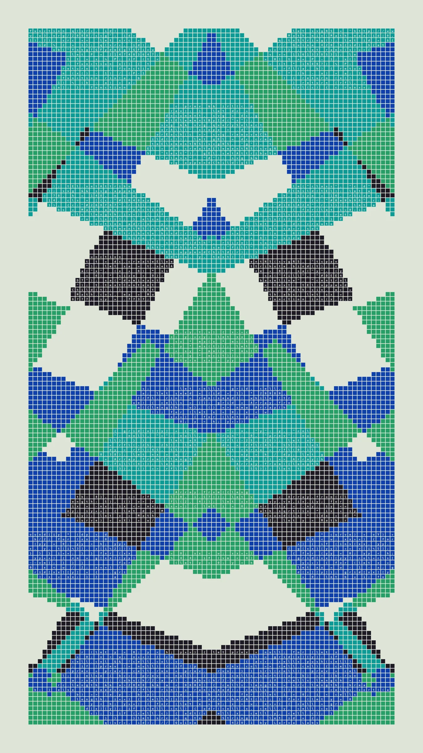 Quine is Larva Labs' contribution to the final Art Blocks Curated series, a project that underscores that all the works on the Art Blocks platform are generated directly from code with no artist supervision. Drawing from the computer science concept of a quine (a computer program that produces a copy of its own source code as its output), the work incorporates its own code into the visuals it creates.

Rather than hiding the generative process, Quine makes code alive as both medium and subject, creating a strange loop where the artwork contains the instructions for its own existence. This is closely analogous to how biological life reproduces itself: the DNA in the living cell is a type of "program" that can produce all the mechanisms of life, one of which is making a reproduction of itself upon cell reproduction. Each Quine functions simultaneously as executable code (the DNA) and typographic composition (the cell). While some are "Perfect-Quines" that reproduce themselves exactly, others cycle through multiple generations – its "quintity"– before returning to its origin state.

As opposed to creating the artwork directly, the main generator constructs a much smaller, specialized program that produces the visual output, including a layout of its own source code into the work, as well as the mechanism to reproduce itself. In this way, Quines are both program listings and artworks.
