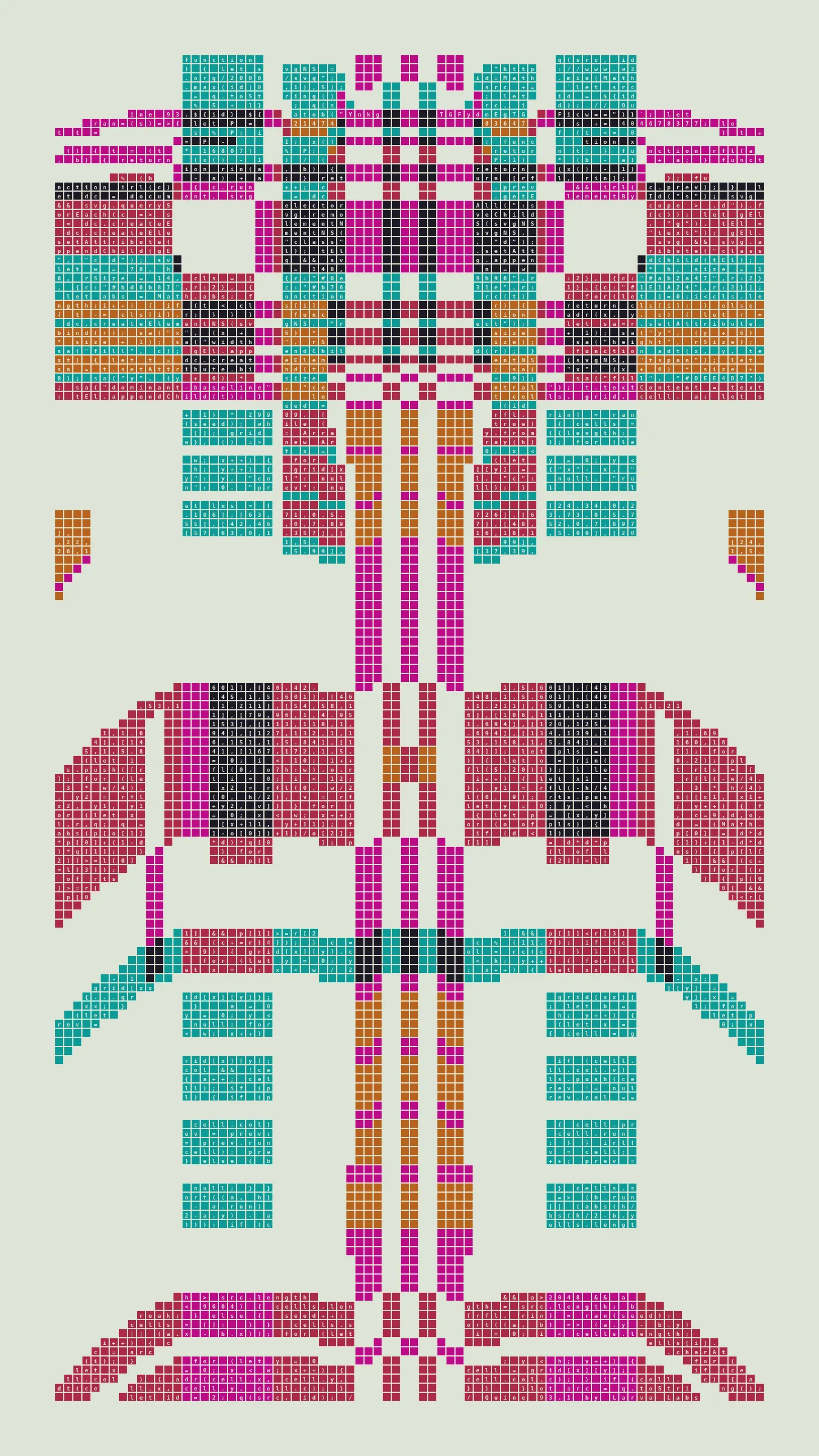 Quine is Larva Labs' contribution to the final Art Blocks Curated series, a project that underscores that all the works on the Art Blocks platform are generated directly from code with no artist supervision. Drawing from the computer science concept of a quine (a computer program that produces a copy of its own source code as its output), the work incorporates its own code into the visuals it creates.

Rather than hiding the generative process, Quine makes code alive as both medium and subject, creating a strange loop where the artwork contains the instructions for its own existence. This is closely analogous to how biological life reproduces itself: the DNA in the living cell is a type of "program" that can produce all the mechanisms of life, one of which is making a reproduction of itself upon cell reproduction. Each Quine functions simultaneously as executable code (the DNA) and typographic composition (the cell). While some are "Perfect-Quines" that reproduce themselves exactly, others cycle through multiple generations – its "quintity"– before returning to its origin state.

As opposed to creating the artwork directly, the main generator constructs a much smaller, specialized program that produces the visual output, including a layout of its own source code into the work, as well as the mechanism to reproduce itself. In this way, Quines are both program listings and artworks.