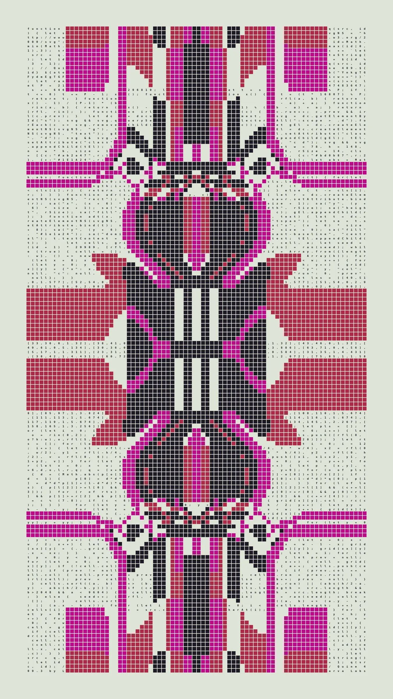 Quine is Larva Labs' contribution to the final Art Blocks Curated series, a project that underscores that all the works on the Art Blocks platform are generated directly from code with no artist supervision. Drawing from the computer science concept of a quine (a computer program that produces a copy of its own source code as its output), the work incorporates its own code into the visuals it creates.

Rather than hiding the generative process, Quine makes code alive as both medium and subject, creating a strange loop where the artwork contains the instructions for its own existence. This is closely analogous to how biological life reproduces itself: the DNA in the living cell is a type of "program" that can produce all the mechanisms of life, one of which is making a reproduction of itself upon cell reproduction. Each Quine functions simultaneously as executable code (the DNA) and typographic composition (the cell). While some are "Perfect-Quines" that reproduce themselves exactly, others cycle through multiple generations – its "quintity"– before returning to its origin state.

As opposed to creating the artwork directly, the main generator constructs a much smaller, specialized program that produces the visual output, including a layout of its own source code into the work, as well as the mechanism to reproduce itself. In this way, Quines are both program listings and artworks.