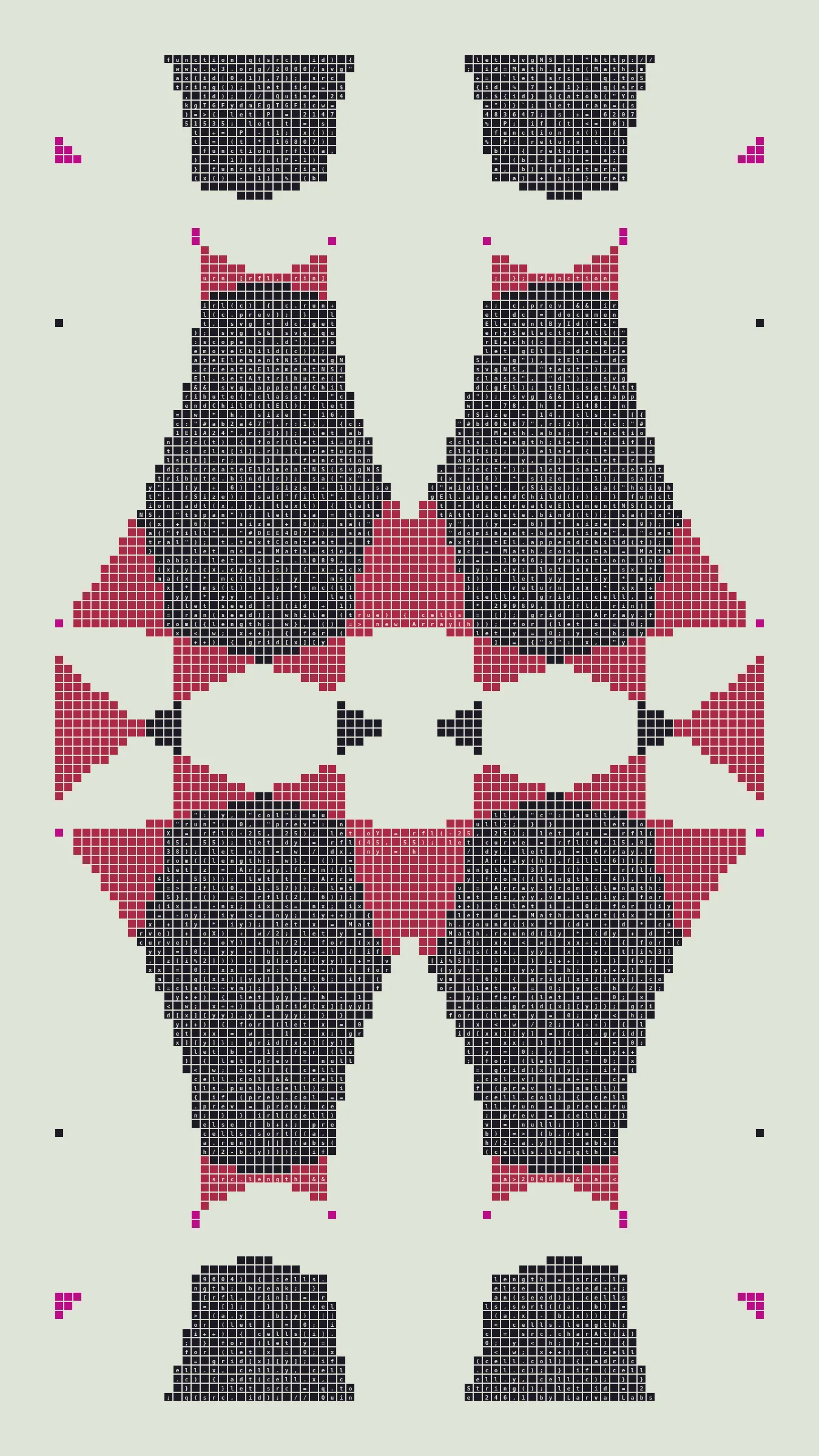 Quine is Larva Labs' contribution to the final Art Blocks Curated series, a project that underscores that all the works on the Art Blocks platform are generated directly from code with no artist supervision. Drawing from the computer science concept of a quine (a computer program that produces a copy of its own source code as its output), the work incorporates its own code into the visuals it creates.

Rather than hiding the generative process, Quine makes code alive as both medium and subject, creating a strange loop where the artwork contains the instructions for its own existence. This is closely analogous to how biological life reproduces itself: the DNA in the living cell is a type of "program" that can produce all the mechanisms of life, one of which is making a reproduction of itself upon cell reproduction. Each Quine functions simultaneously as executable code (the DNA) and typographic composition (the cell). While some are "Perfect-Quines" that reproduce themselves exactly, others cycle through multiple generations – its "quintity"– before returning to its origin state.

As opposed to creating the artwork directly, the main generator constructs a much smaller, specialized program that produces the visual output, including a layout of its own source code into the work, as well as the mechanism to reproduce itself. In this way, Quines are both program listings and artworks.