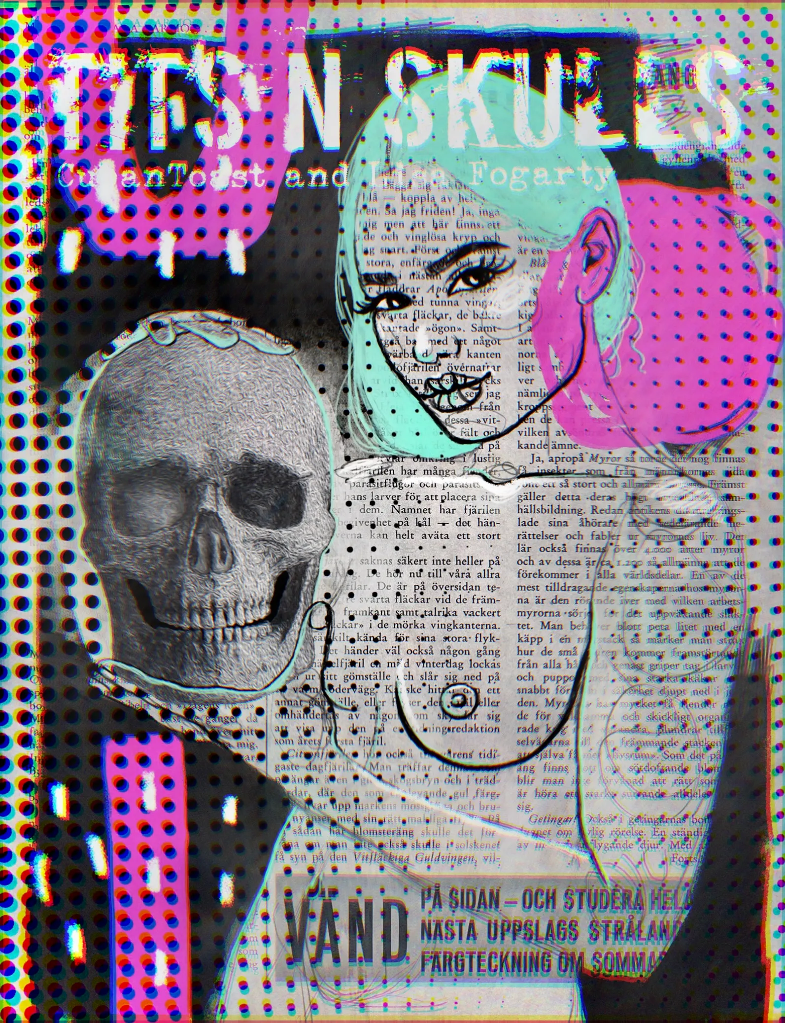 Toast: “If you made a nude skull everyones head would explode”
Lisa: “Wanna collab?”

After weeks of salty tweets about how everything is just tits and skulls we have delivered the two things you like best. Tits. And. Skulls. I’m the queen of tits and Toast is the king of skulls. We made it look like a punk rock magazine because why the fuck not. Buy our art.