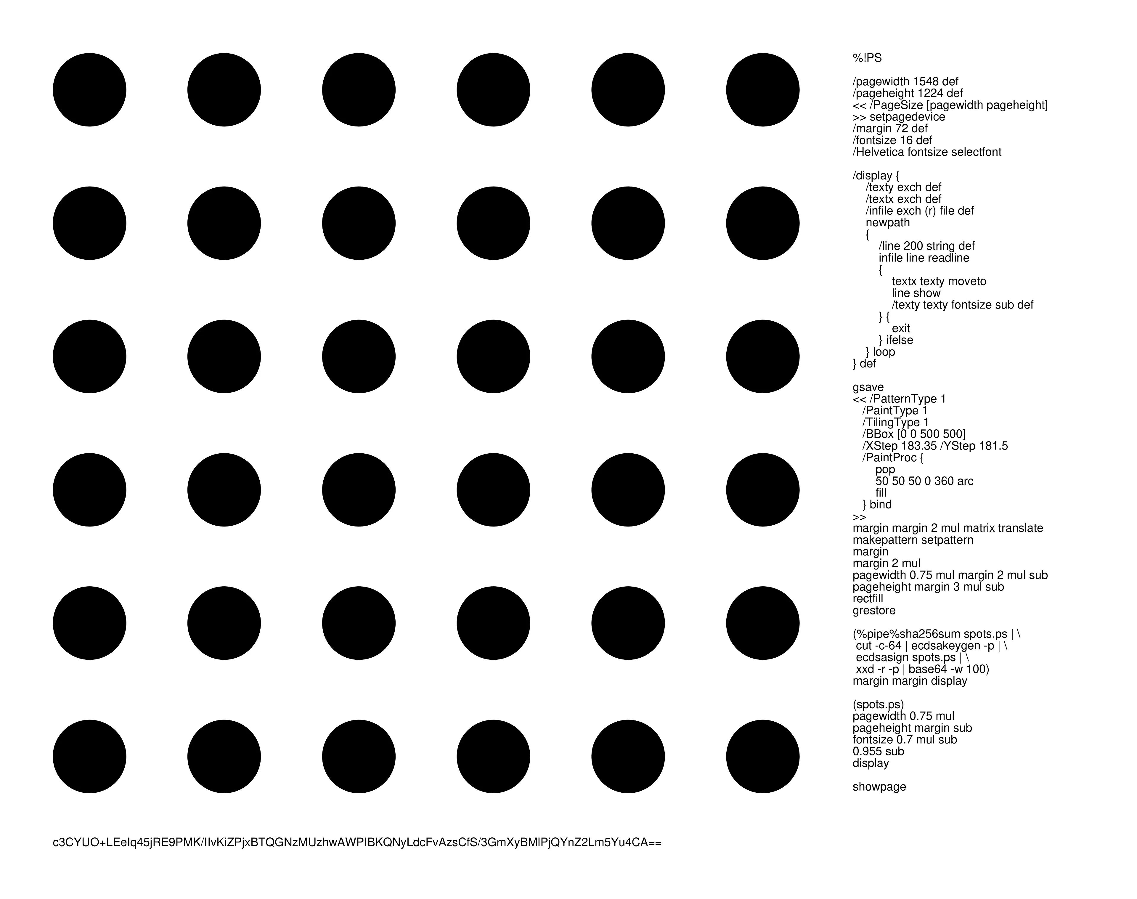 A PostScript Quine that signs itself with a cryptographic key generated from its own source code.

Invoking op art, companion animals, and sickness, the program's code renders a grid of monochrome dots.