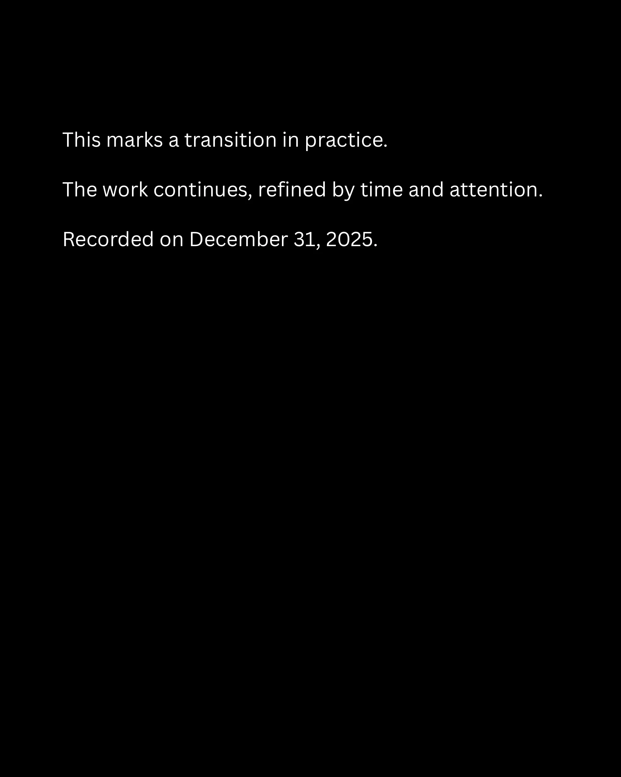 A dated archival note marking a transition in practice.