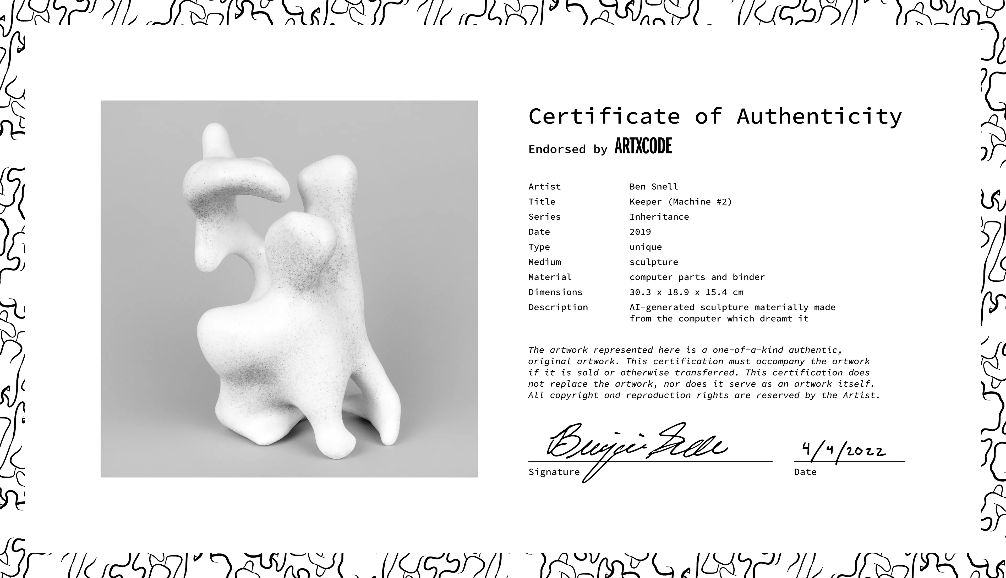 This is the Certificate of Authenticity for the physical sculpture "Keeper (Machine #2)" from the Inheritance series. The validity of the artwork depends on its certificate and sculpture being held by the same owner. If one is transferred, it is expected that the other follows.

The Inheritance series explores the influence of nature and nurture through the passing of knowledge from one generation of computers to the next. These machines began with the same set of knowledge inherited from an ancestral computer, but time and differing environmental conditions have diverged their paths, endowing each computer with a unique perspective and final form.

As the story goes, I trained my computers to become sculptors. With practice, they developed their own distinctive styles. Inspired by the classics, each created a single sculpture—one of the uncanny, figurative forms presented here. They are also materially made from the computers that invented them. I ground the computers to dust and utilized them as a physical medium, fusing process and product. Reborn, the computers assume a newfound physical agency, while traces of their invisible processing power live on in their bodily form. Endowed is a materiality upon the impossibly immaterial.